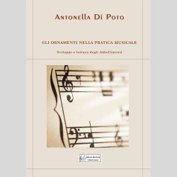 Gli Ornamenti nella pratica musicale, by Antonella Di Poto