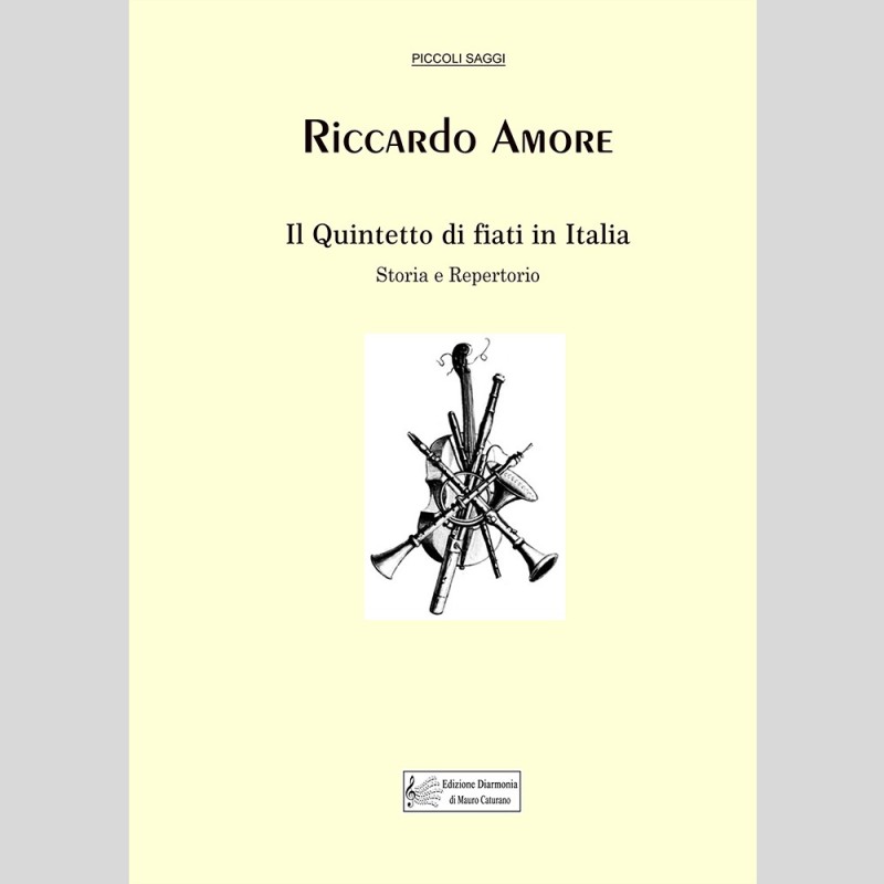 Il Quintetto di Fiati in Italia, di Riccardo Amore Il Quintetto di Fiati in Italia, di Riccardo Amore