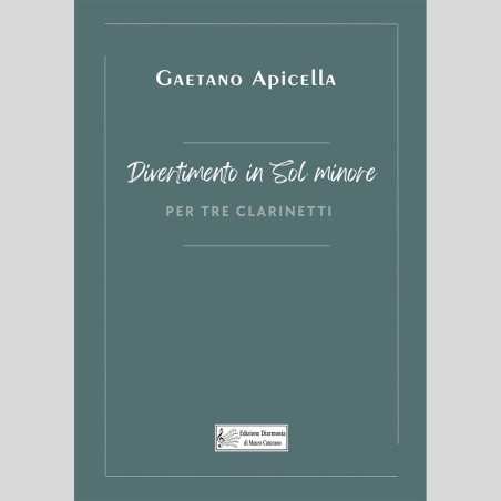 Divertimento in G minor, for three clarinet by Gaetano Apicella