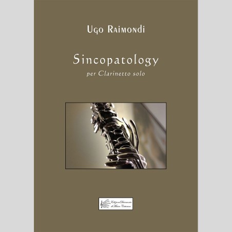 Sincopatology, for Clarinet by Ugo Raimondi