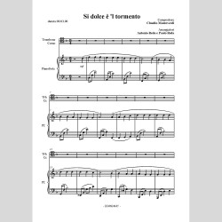 Si dolce è 'l tormento by C. Monteverdi, arr. for Trombone or Corno and Pianoforte by Antonio and Paolo Reda