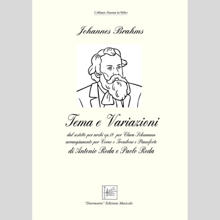 Tema e variazione op.18 di J. Brahms, arr. for Corno o Trombone and Pianoforte by Antonio e Paolo Reda
