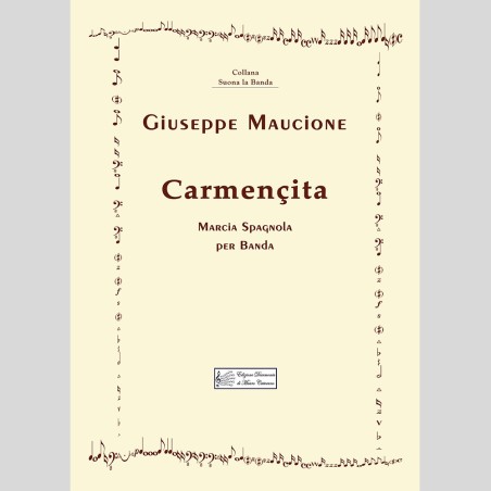 Carmencita, Spanish March for a band by Giuseppe Maucione