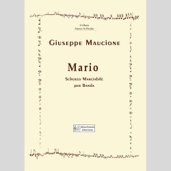 Mario, Scherzo Marciabile per banda di Giuseppe Maucione