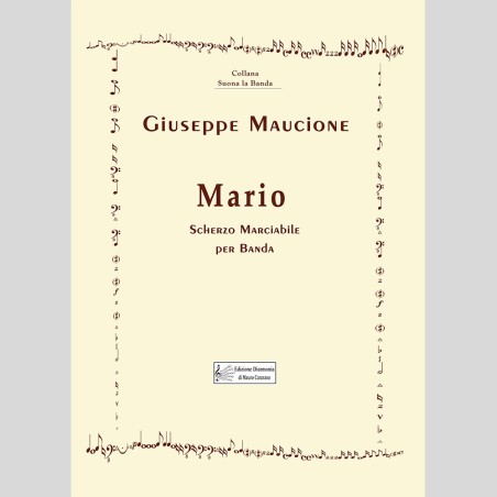 Mario, Marching Scherzo for band by Giuseppe Maucione