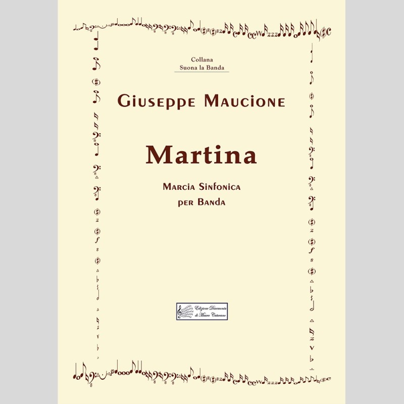 Martina, Symphonic March for a band by Giuseppe Maucione
