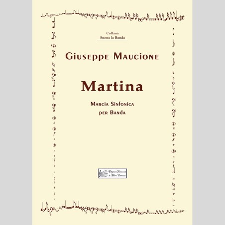 Martina, Symphonic March for a band by Giuseppe Maucione