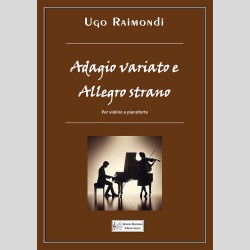 Adagio Variato e Allegro Strano, di Ugo Raimondi