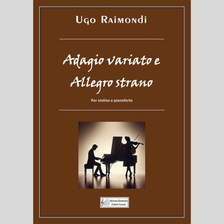 Adagio Variato e Allegro Strano, by Ugo Raimondi