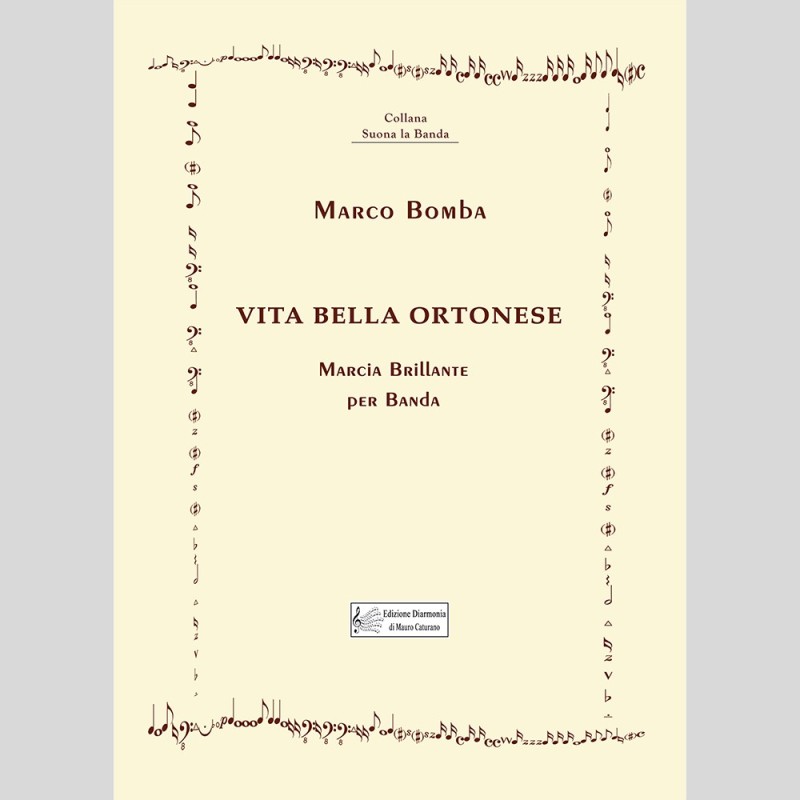 Vita Bella Ortonese, Marcia brillante di Marco Bomba