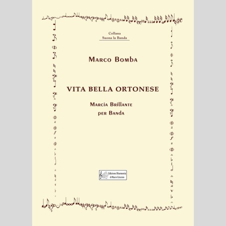 Vita Bella Ortonese, Marcia brillante di Marco Bomba