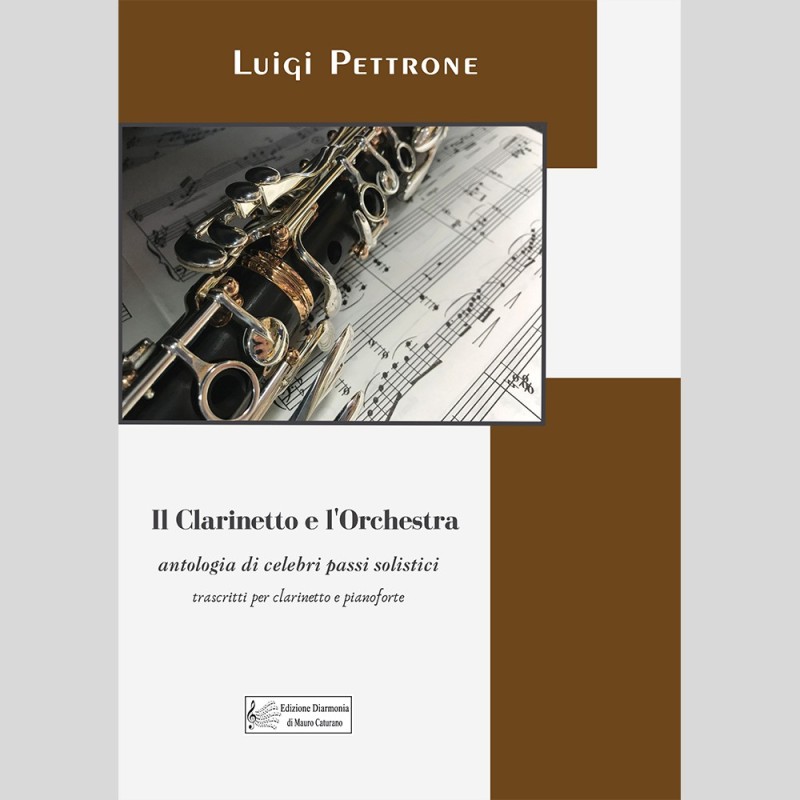 Il Clarinetto e L'Orchestra, di Luigi Pettrone Il Clarinetto e L'Orchestra, di Luigi Pettrone