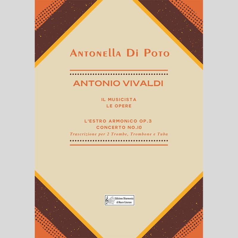 Antonio Vivaldi, The Musician, The Works of Antonella Di Poto Antonio Vivaldi, The Musician, The Works of Antonella Di Poto