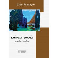 Fantasia - Sonata for Violin and Piano by Ciro Ferrigno