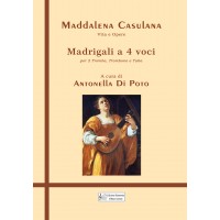Maddalena Casulana, Madrigali a 4 voci, by Antonella Di Poto