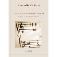 Gli Ornamenti nella pratica musicale, by Antonella Di Poto