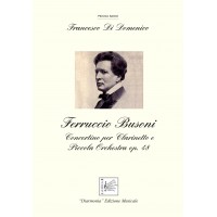 Ferruccio Busoni Concertino for Clarinet and small Orchestra Op. 48, by Francesco Di Domenico